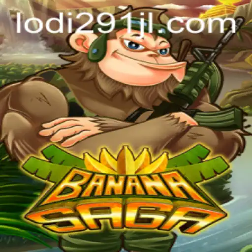 Discovering the Thrills of BananaSaga: A Comprehensive Guide with a Touch of Lodi291