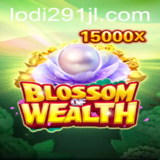 Exploring the Exciting World of BlossomofWealth: A Fusion of Adventure and Strategy