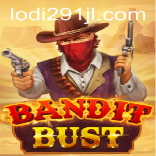BanditBust: A Thrilling Adventure with Lodi291