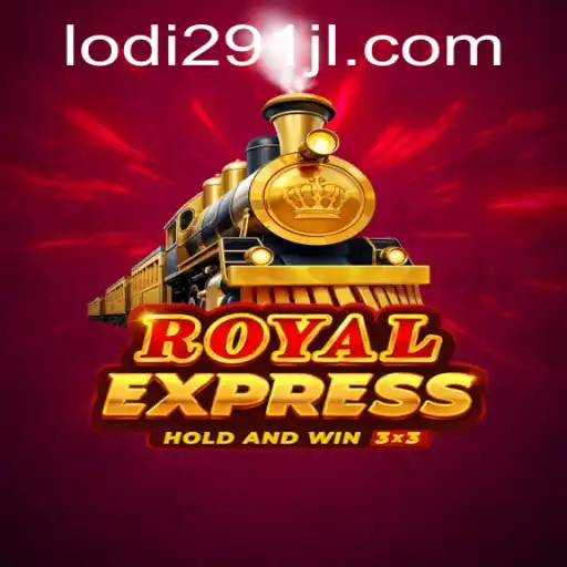 RoyalExpress: A Captivating Journey with Lodi291