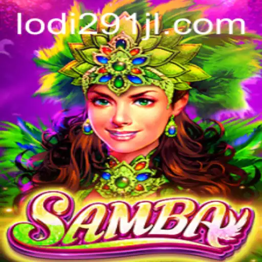 Exploring the Enchanting World of Samba: The Game with a Twist of Lodi291