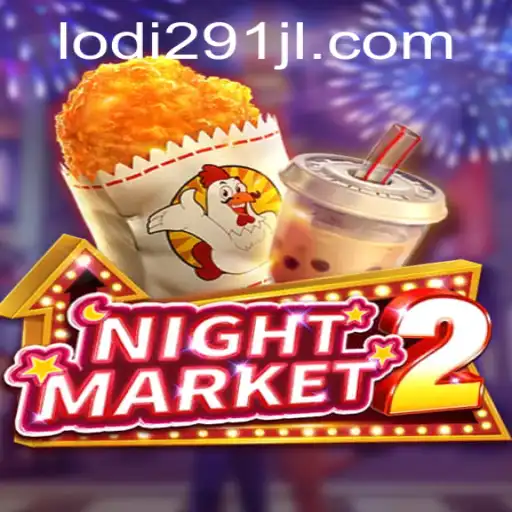 Exploring the Thrilling World of NightMarket2 and the Dynamics of Lodi291