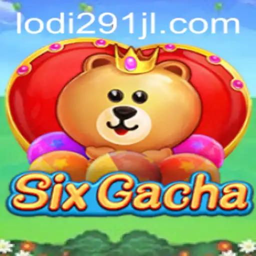 Unveiling SixGacha: A Thrilling World of Strategy and Chance with Lodi291