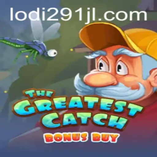 TheGreatestCatchBonusBuy: Dive into a New Era of Gaming with Lodi291